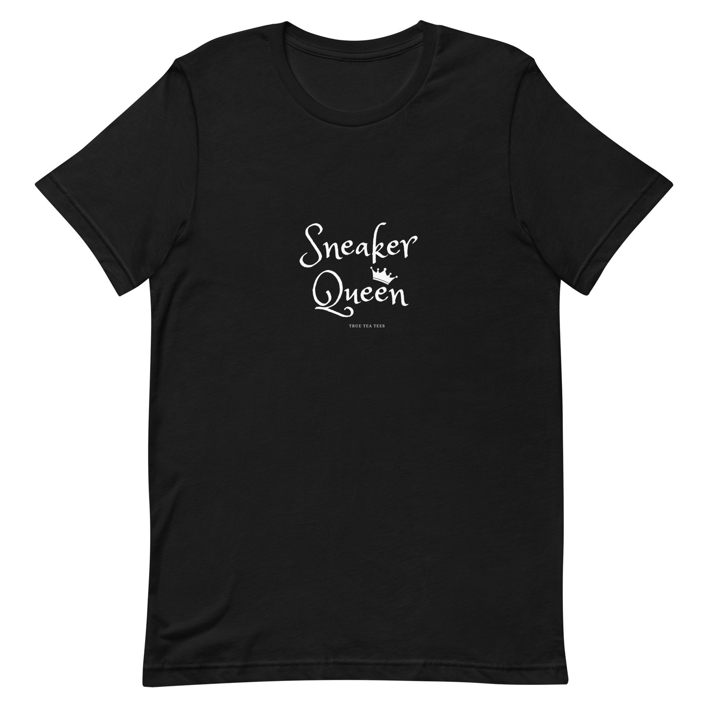 True Tea Tees Sneaker Queen Unisex T-Shirt - True Tea Tees