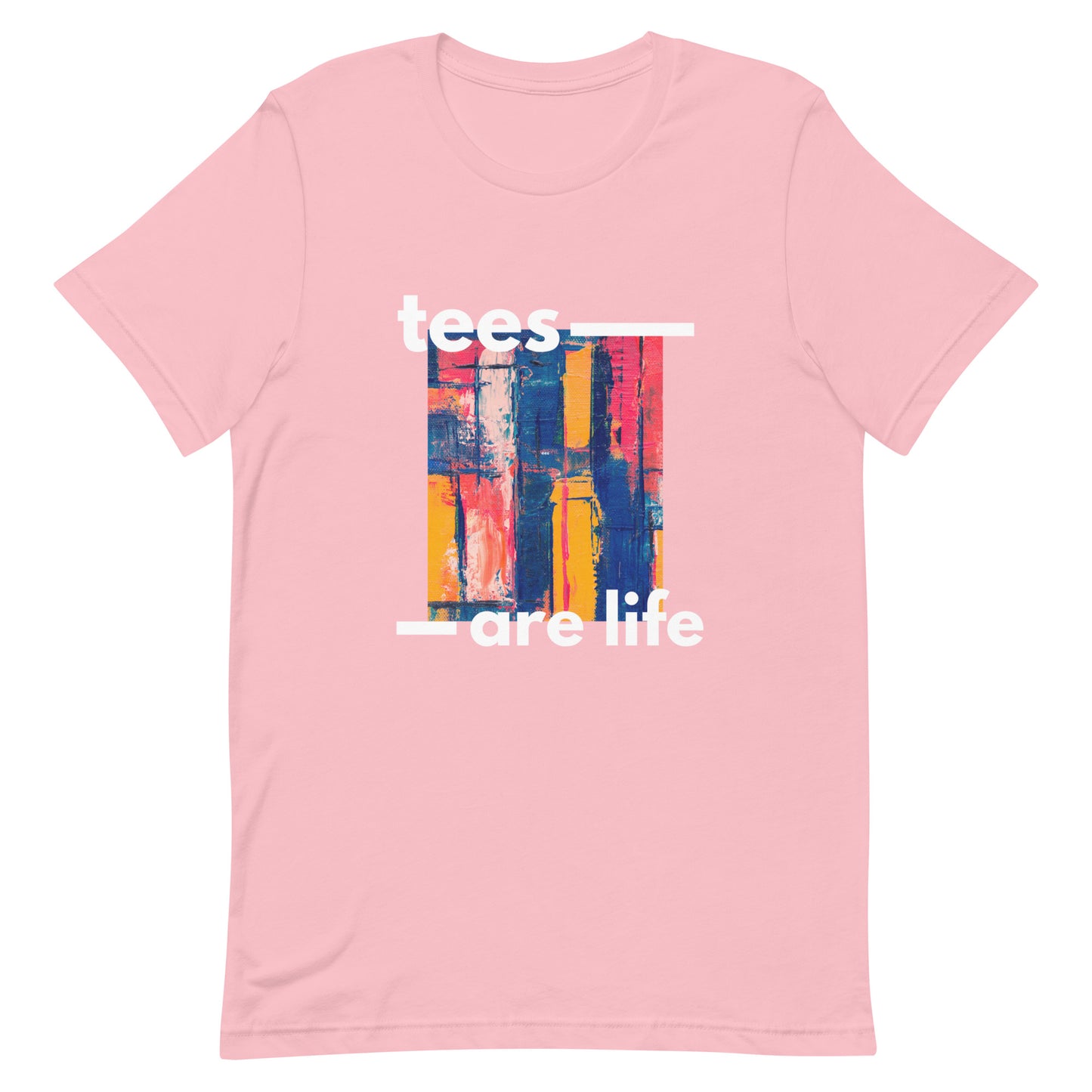 True Tea Tees Tees Are Life Unisex T-Shirt - True Tea Tees